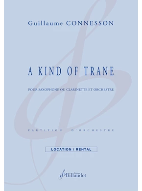 A Kind of Trane Concerto pour saxophone ou clarinette et orchestre